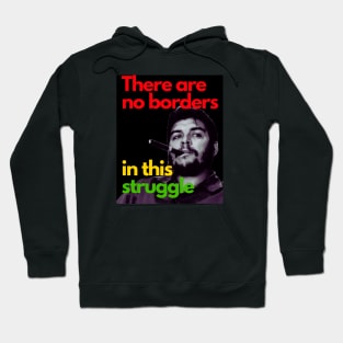 CHE GUEVARA There are no borders in this struggle Hoodie